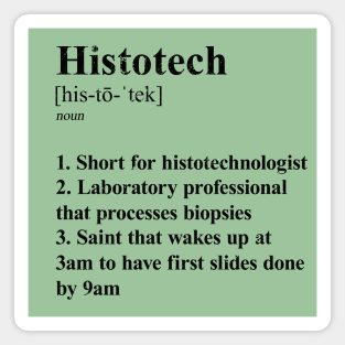 Histotech Funny Definition Laboratory Histotechnologist. ligth background Magnet